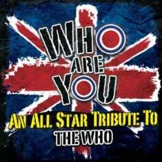 Who Are You - An All Star Tribute to The Who